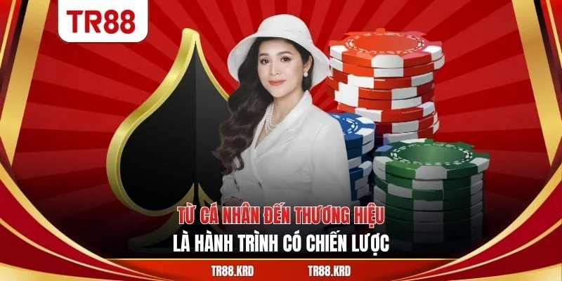 Từ cá nhân đến thương hiệu là hành trình có chiến lược