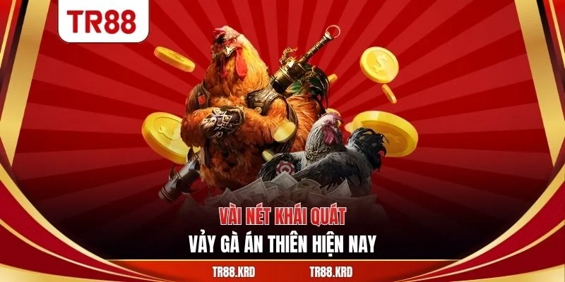Vài nét khái quát vảy gà án thiên hiện nay